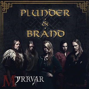 Myrkvar : Plunder en Brand